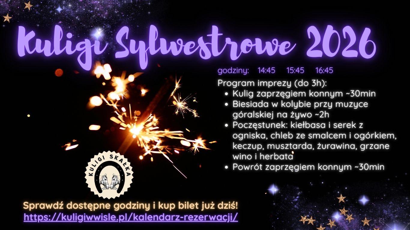 Kuligi sylwestrowe 2026 w Wiśle – program: kulig zaprzęgiem konnym, biesiada w kolybie z muzyką góralską i poczęstunek